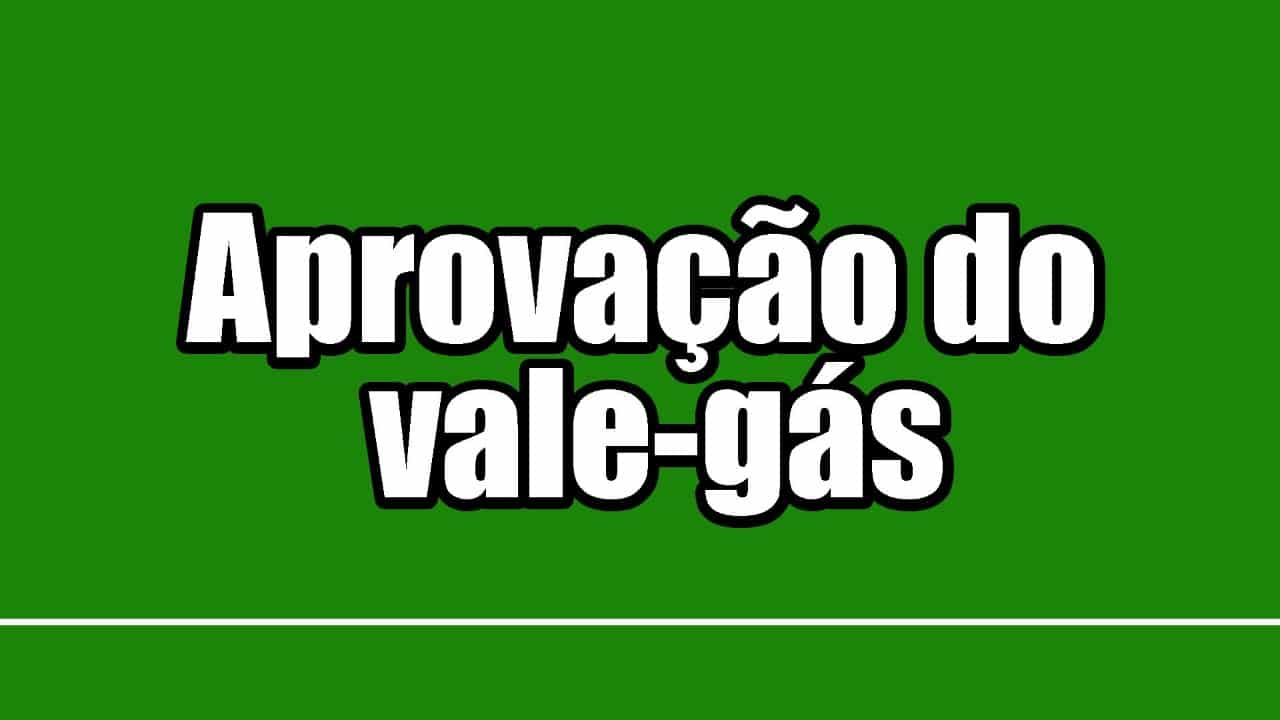 Na última quarta-feira (27), o projeto do vale-gás foi aprovado pela Câmara dos Deputados! Assim logo vai chegar aos brasileiros! Confira: