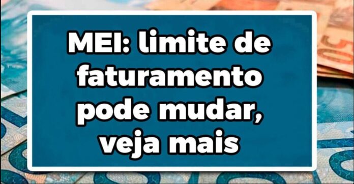 MEI: limite de faturamento pode mudar, veja mais