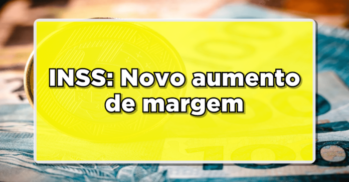 Confira agora qual o novo valor de aumento de margem liberado para os beneficiários do INSS.