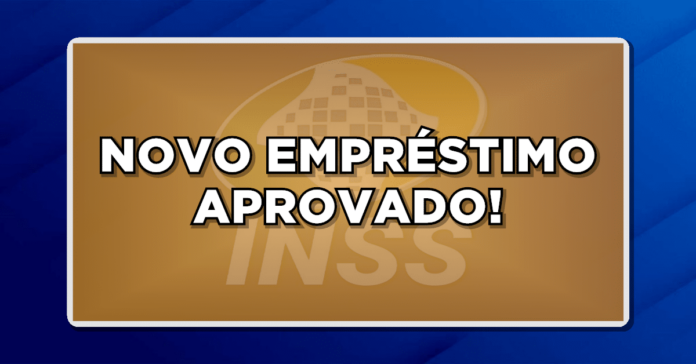 Confira qual o novo empréstimo aprovado para liberar em breve!