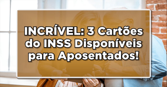 INSS libera cartão com vantagens exclusivas e juros mais baixos para aposentados em 2023. Saiba mais!