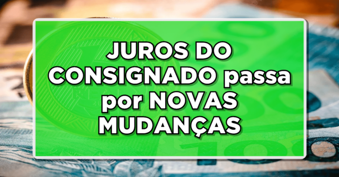 GRANDE NOTÍCIA PARA INSS: JUROS DO CONSIGNADO passa por NOVAS MUDANÇAS – Veja agora