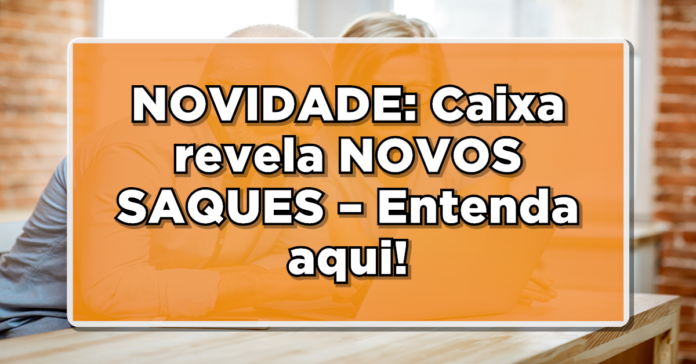 NOVIDADE: Caixa revela NOVOS SAQUES para aqueles que trabalharam entre 1971 e 1988 – Entenda aqui!