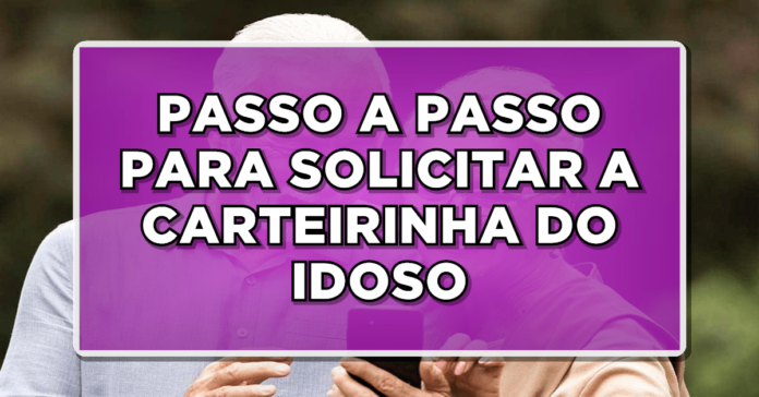 Veja como solicitar a nova carteirinha do idoso de forma presencial e on-line.