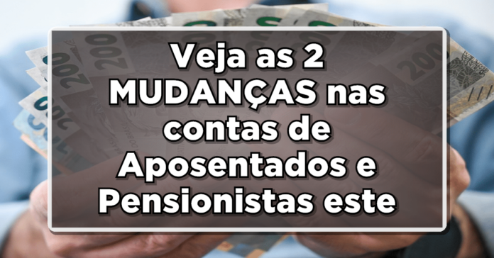 INSS SURPREENDE: Veja as 2 MUDANÇAS nas contas de Aposentados e Pensionistas este mês de OUTUBRO – Consulte aqui!