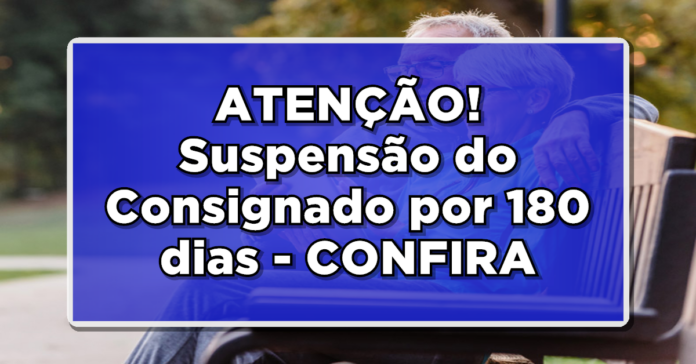 Compreenda o procedimento para realizar a suspensão do consignado por 180 dias, proporcionando melhores condições de pagamento.