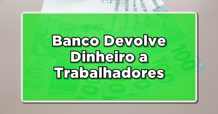 DIREITO ESQUECIDO: Banco Devolve Dinheiro a Trabalhadores de Antes de 1988! Não perca