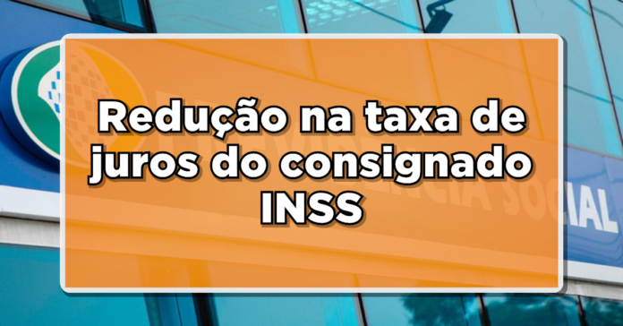 VEJA AGORA: Nova Queda nos Juros do Consignado Beneficia Aposentados – Saiba Mais!