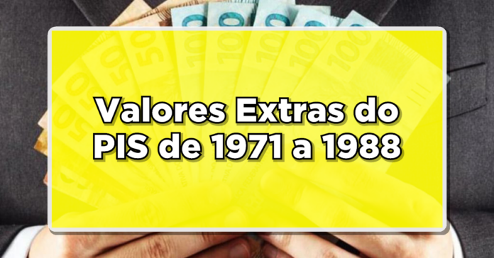 SAIBA COMO RECEBER: Valores Extras do PIS de 1971 a 1988 – Confira Agora!