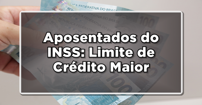 Aposentados do INSS podem Ampliar Limite de Crédito: Saia na frente descubra como