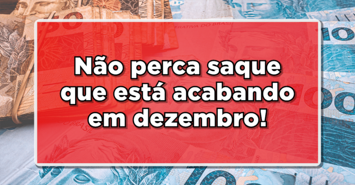 Não perca saque que está acabando em dezembro – Abono salarial liberado!