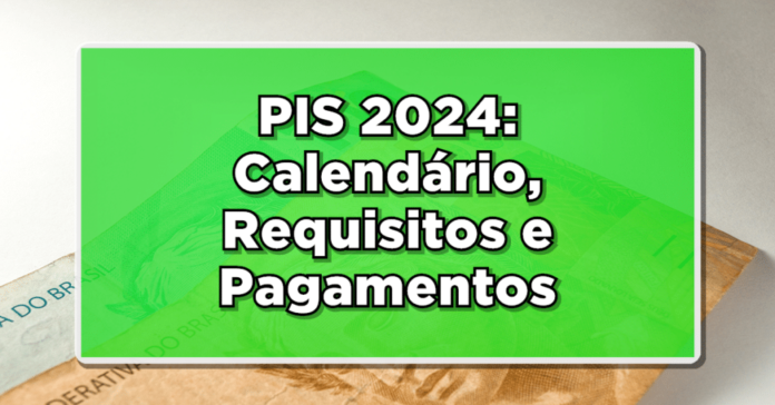 PIS 2024: Informações sobre pagamentos, critérios e datas de saque para trabalhadores com carteira assinada.