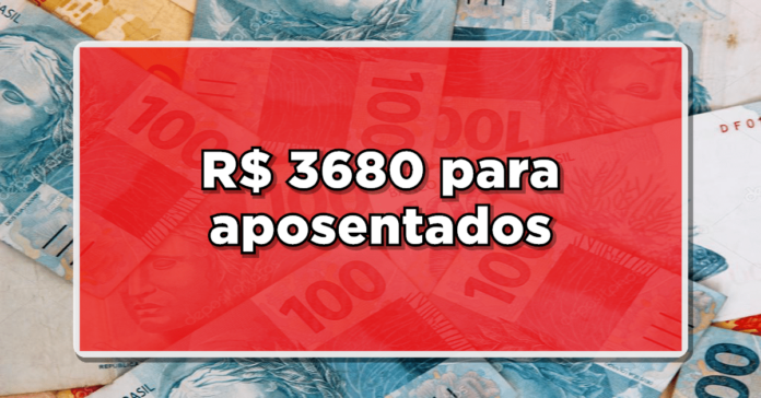 MARAVILHA: INSS Libera Valor Extra de até R$3680 para Aposentados – Veja os Detalhes agora!