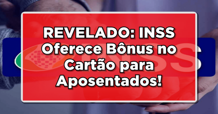 Confira aqui! INSS libera 2 cartões para aposentados e pensionistas do INSS!