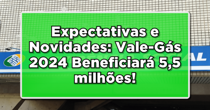 Confira! Calendário do Vale Gás de 2024 já está disponível! Veja quando você recebe!